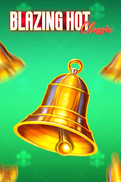 Blazing Hot Classic